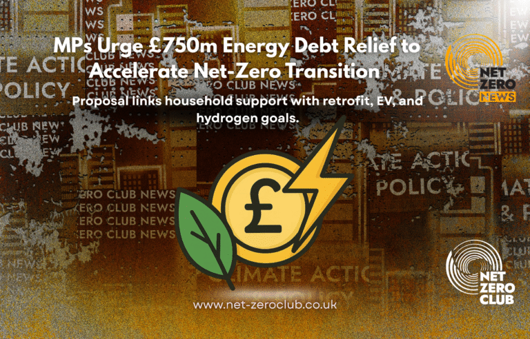 MPs Demand Net-Zero Backing: Energy Debt Relief & Retrofit/EV/H2